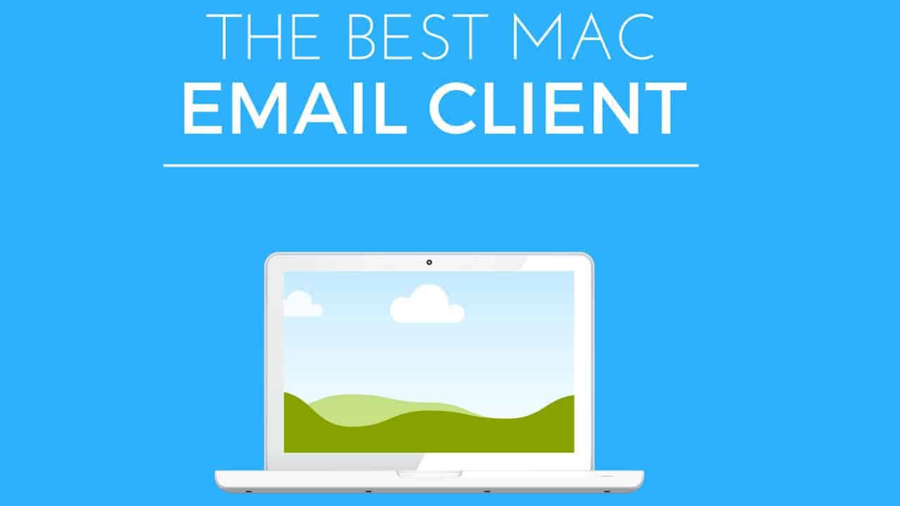 whats the best mail app for mac 2017